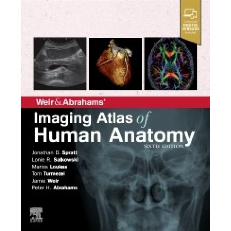 Weir & Abrahams' Imaging Atlas of Human Anatomy, 6th Edition 