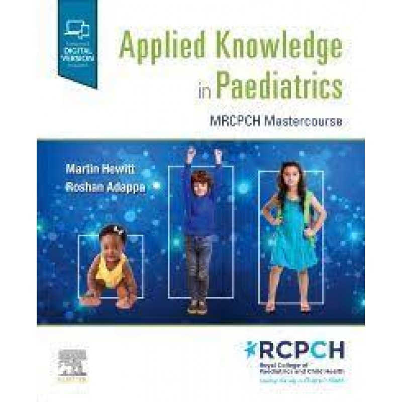 Applied Knowledge in Paediatrics: : MRCPCH Mastercourse 