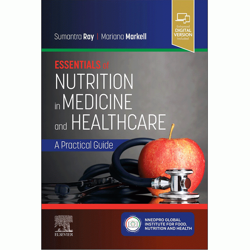 Essentials of Nutrition in Medicine and Healthcare: A Practical Guide