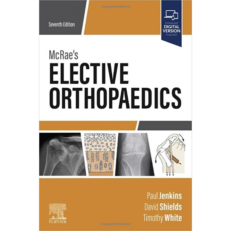 McRae’s Elective Orthopaedics, 7E