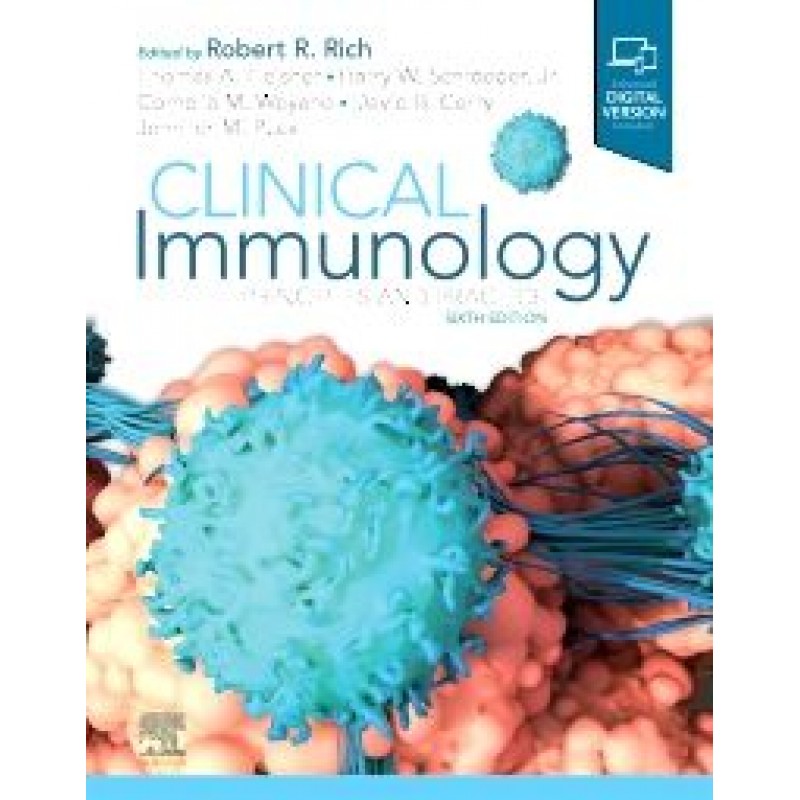 Clinical Immunology, 6E Principles and Practice