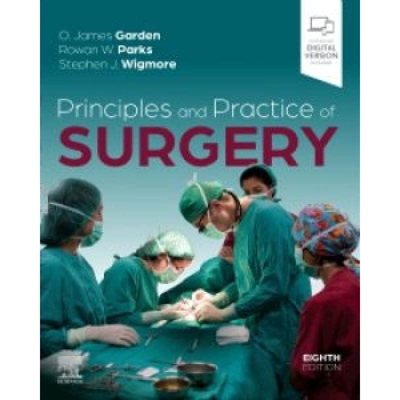 Principles and Practice of Surgery, 8E