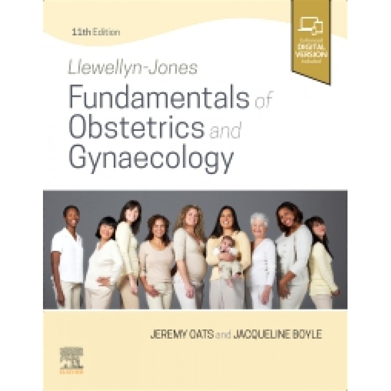 Llewellyn-Jones Fundamentals of Obstetrics and Gynaecology, 11E 