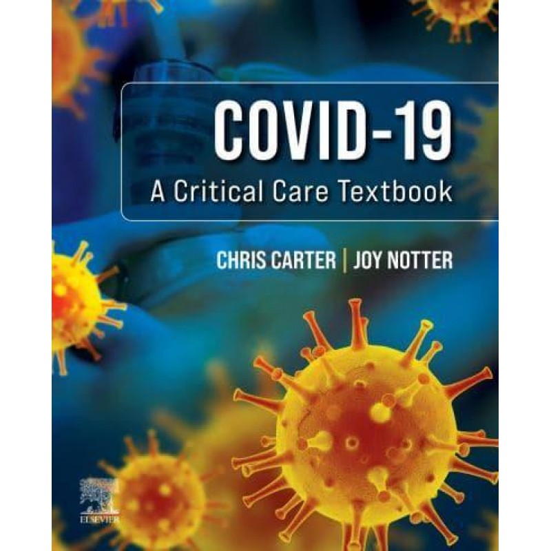 Covid-19: A Critical Care Textbook