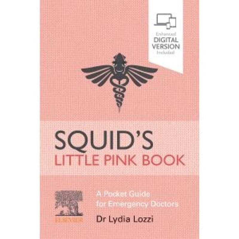 Squid's Little Pink Book - A Pocket Guide for Emergency Doctors