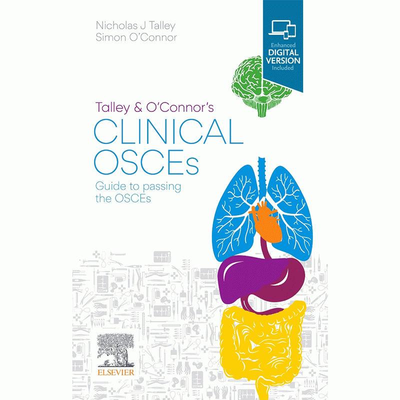 Talley and O’Connor’s Clinical OSCEs: Guide to Passing the OSCEs