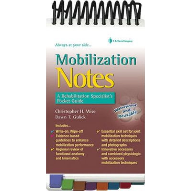 Mobilization Notes: A Rehabilitation Specialist's Pocket Guide