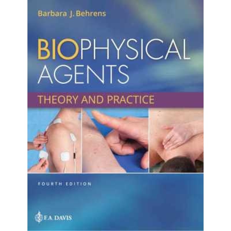 Biophysical Agents: Theory and Practice 4E