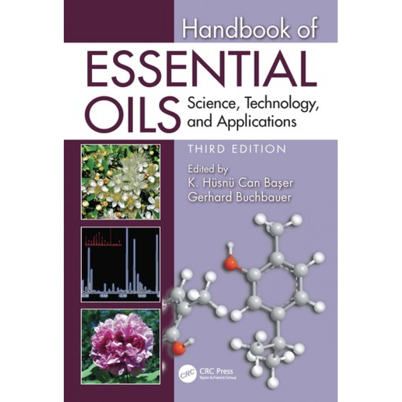 Handbook of Essential Oils 3rd Edition - Science, Technology, and Applications