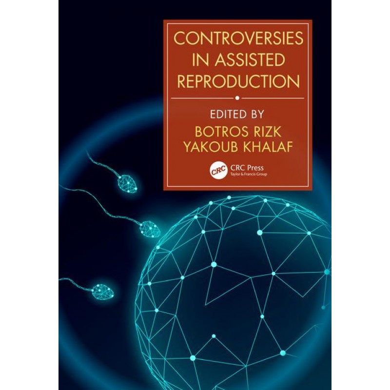 Controversies in Assisted Reproduction 