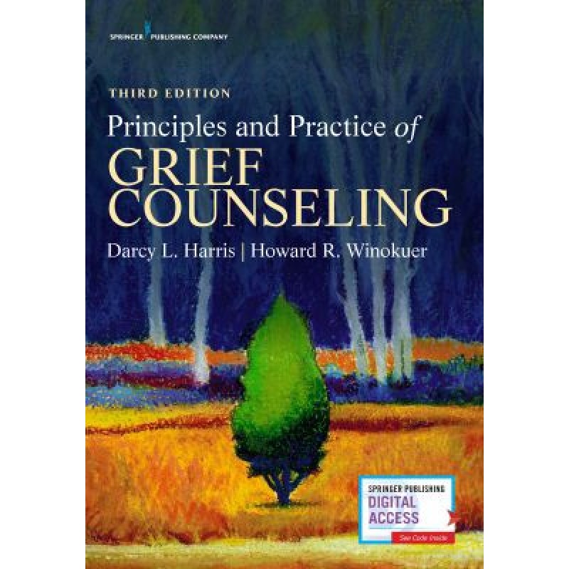 Principles and Practice of Grief Counseling 3rd Edition