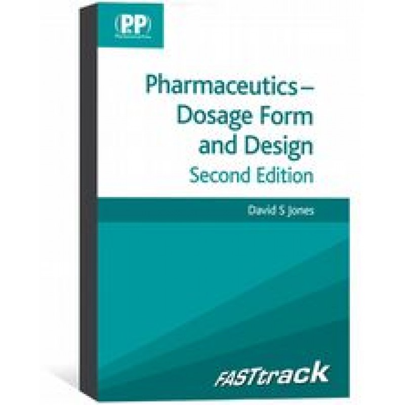 FASTtrack: Pharmaceutics - Dosage Form and Design