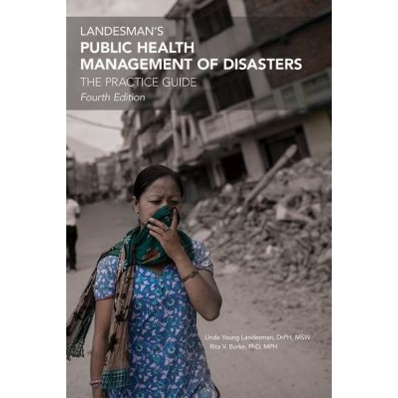 Landesman's Public Health Management of Disasters - The Practice Guide 4th Edition