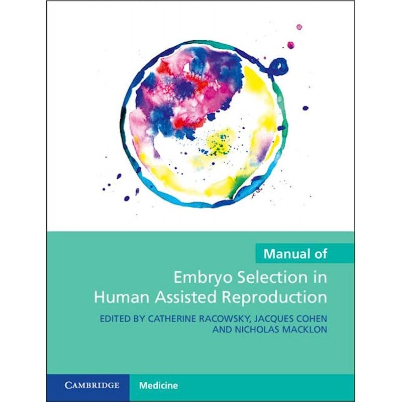 Manual of Embryo Selection in Human Assisted Reproduction