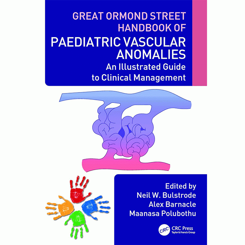 Great Ormond Street Handbook of Paediatric Vascular Anomalies: An Illustrated Guide to Clinical Management