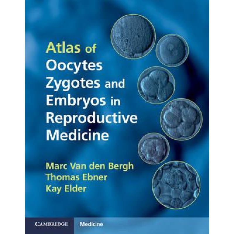 Atlas of Oocytes, Zygotes and Embryos in Reproductive Medicine Hardback with CD-ROM