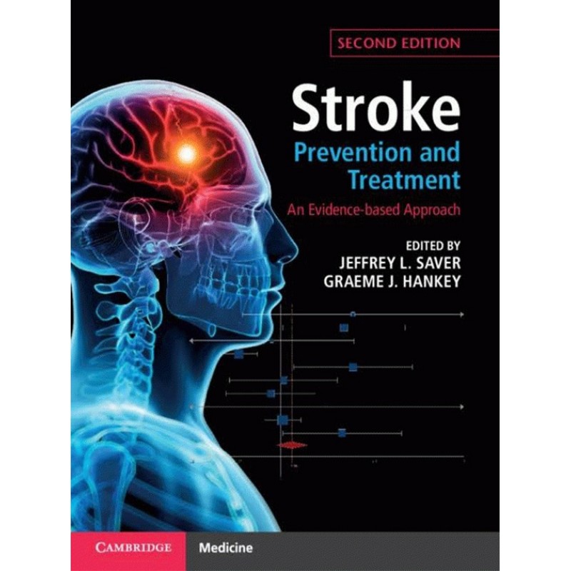 Stroke Prevention and Treatment: An Evidence-Based Approach 2E