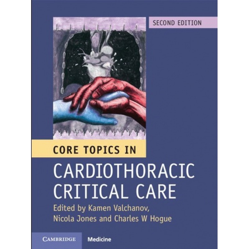 Core Topics in Cardiothoracic Critical Care 2E