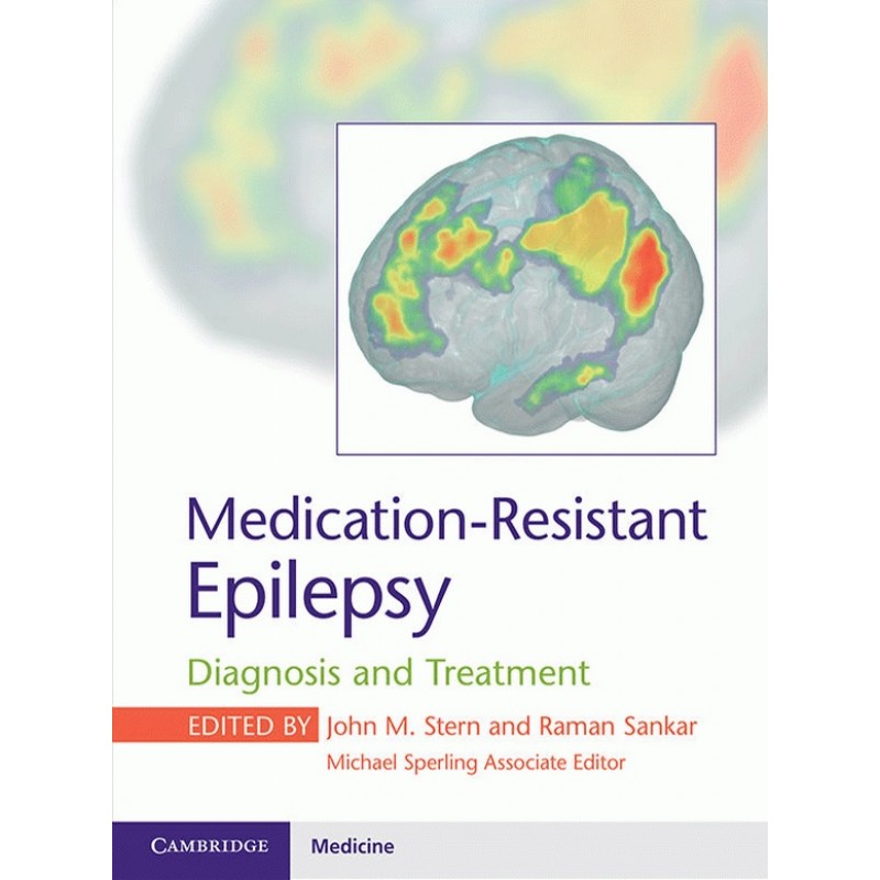 Medication-Resistant Epilepsy: Diagnosis and Treatment