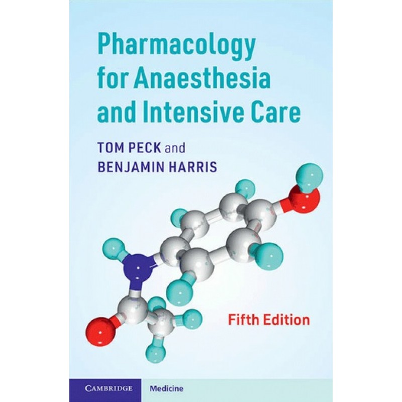 Pharmacology for Anaesthesia and Intensive Care 5E