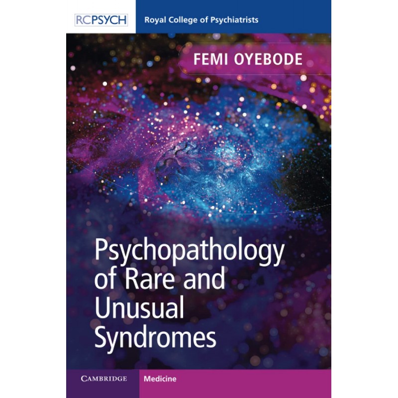 Psychopathology of Rare and Unusual Syndromes