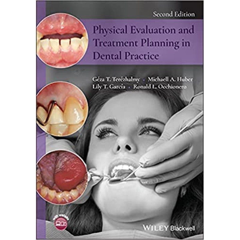 Physical Evaluation and Treatment Planning in Dental Practice, 2E