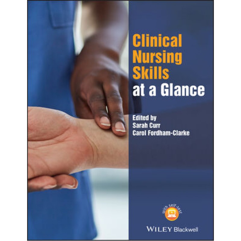 Clinical Nursing Skills at a Glance