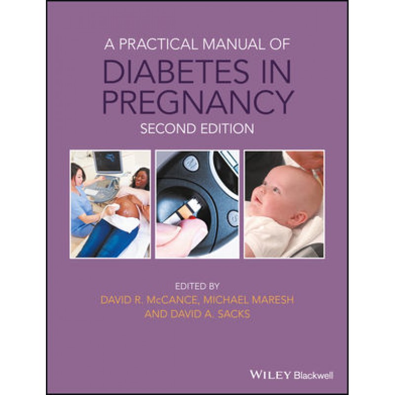 A Practical Manual of Diabetes in Pregnancy, 2nd Edition