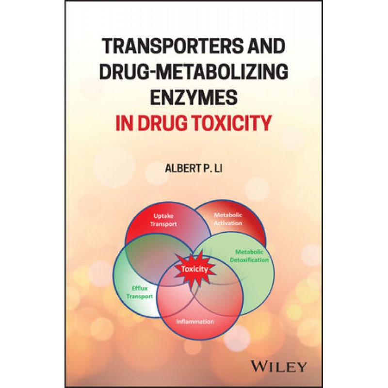 Transporters and Drug-Metabolizing Enzymes in Drug Toxicity