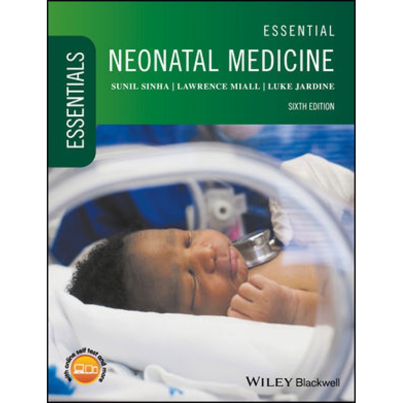 Essential Neonatal Medicine, 6th Edition