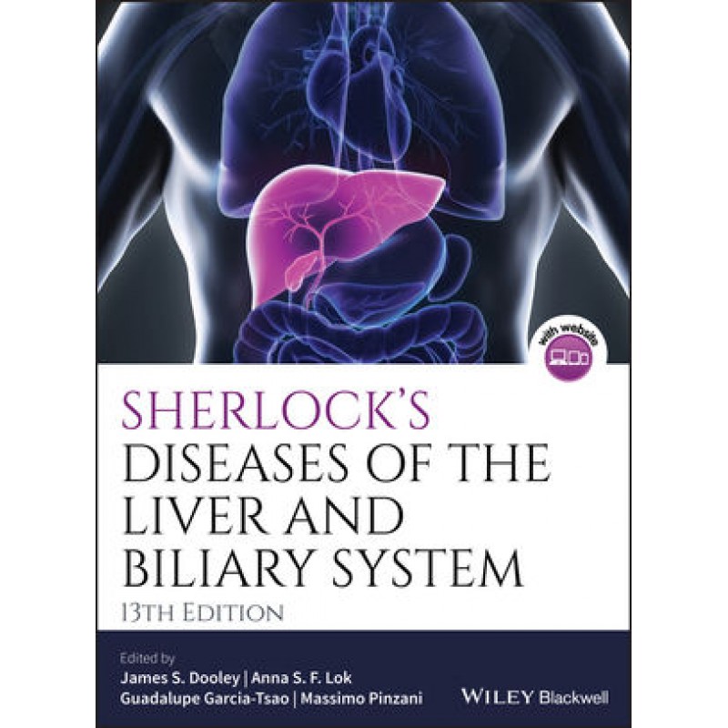 Sherlock's Diseases of the Liver and Biliary System, 13th Edition