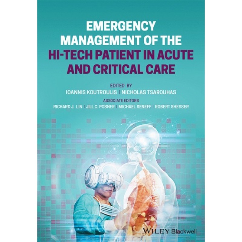 Emergency Management of the Hi-Tech Patient in Acute and Critical Care