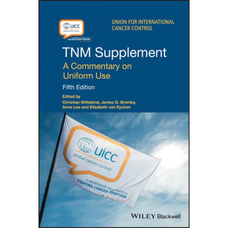 TNM Supplement: A Commentary on Uniform Use, 5th Edition