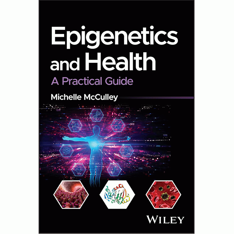 Epigenetics and Health: A Practical Guide