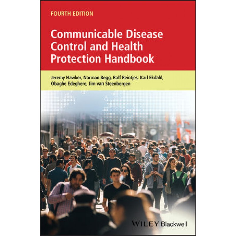 Communicable Disease Control and Health Protection Handbook, 4th Edition