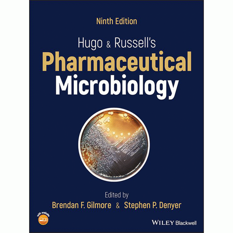 Hugo and Russell’s Pharmaceutical Microbiology, 9th Edition