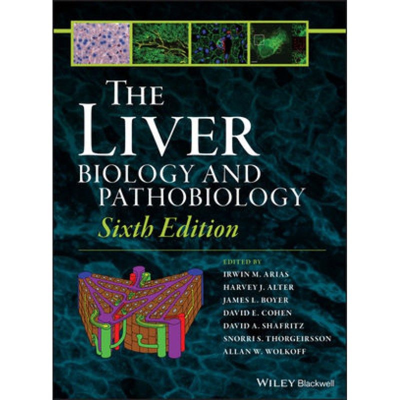 The Liver: Biology and Pathobiology, 6th Edition