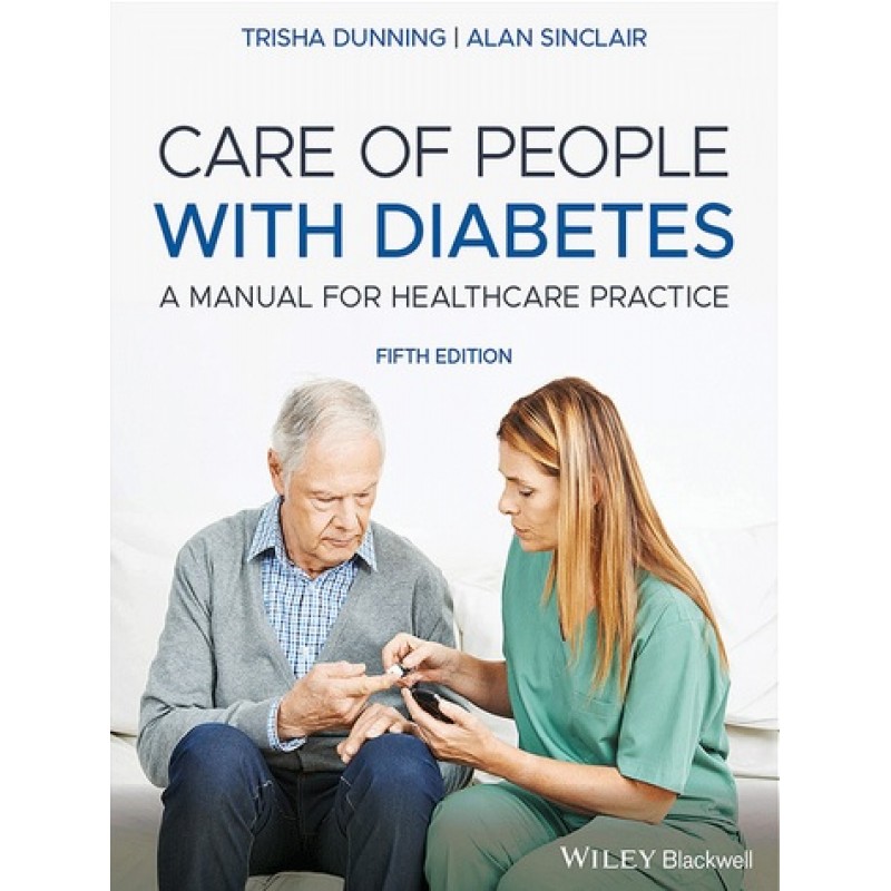 Care of People with Diabetes: A Manual for Healthcare Practice 5E