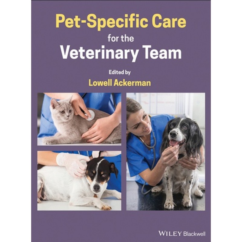 Pet-Specific Care for the Veterinary Team