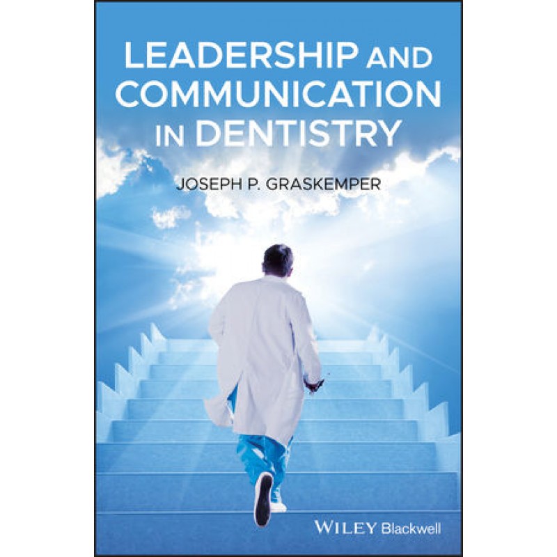 Leadership and Communication in Dentistry