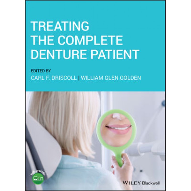 Treating the Complete Denture Patient