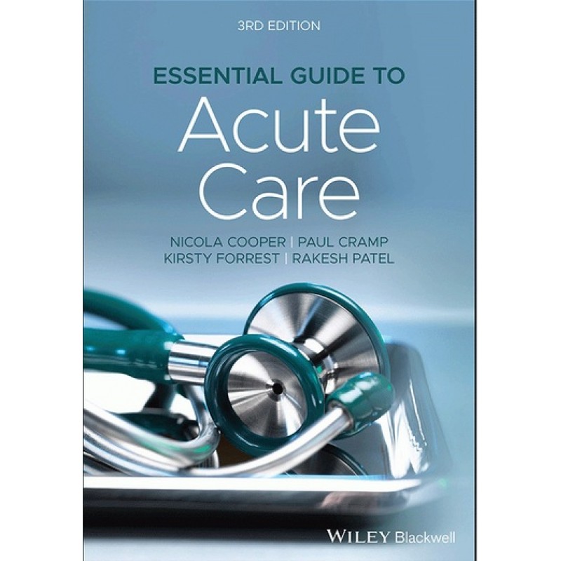 Essential Guide to Acute Care 3E