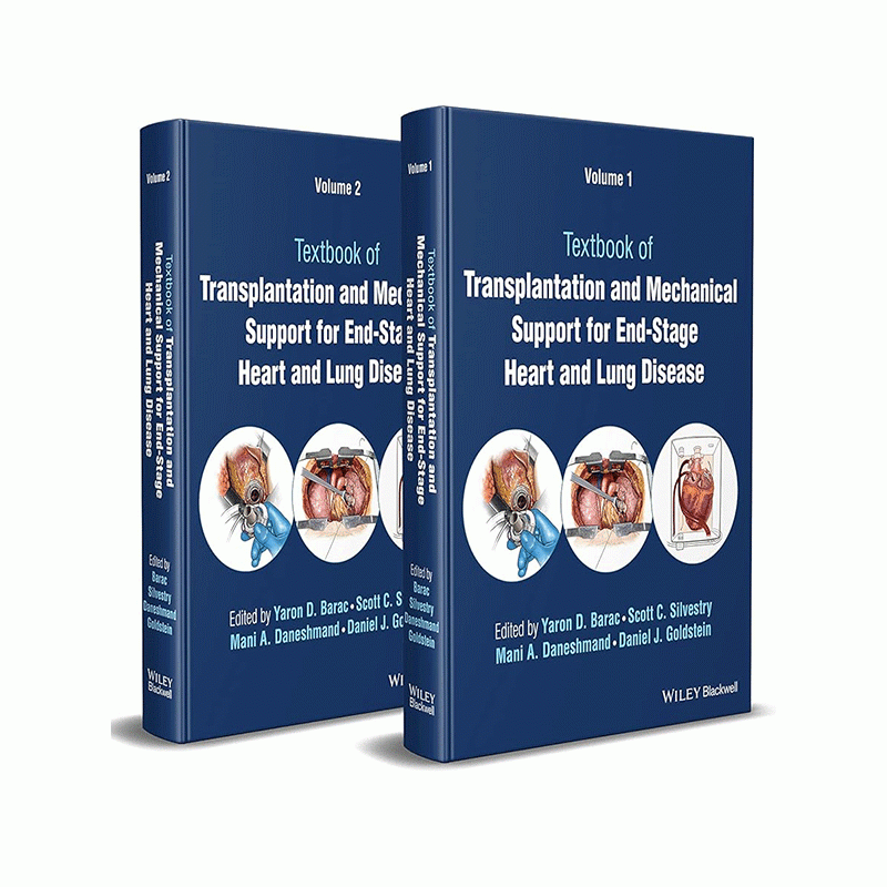 Textbook of Transplantation and Mechanical Support for End-Stage Heart and Lung Disease, 2-Volume Set