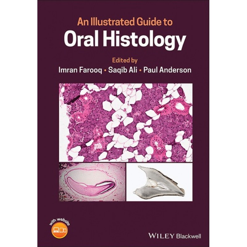 An Illustrated Guide to Oral Histology