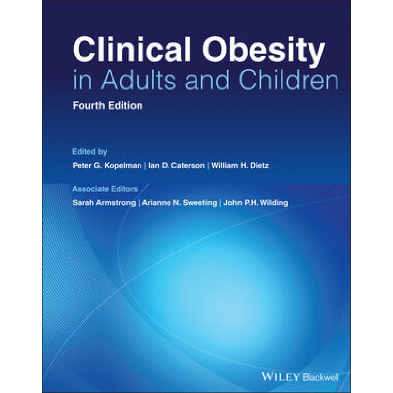 Clinical Obesity in Adults and Children, 4E