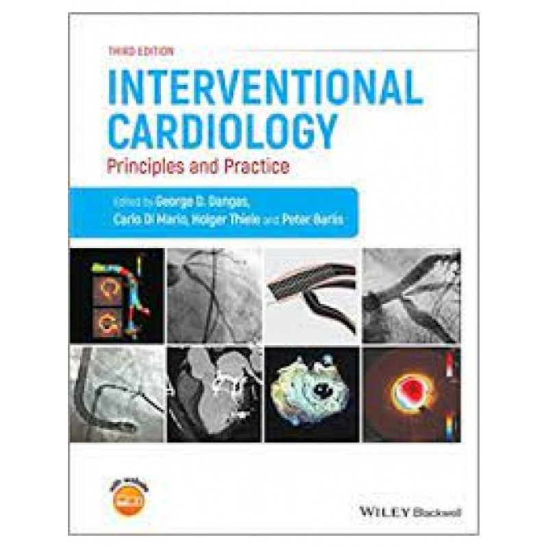 Interventional Cardiology: Principles and Practice, 3E