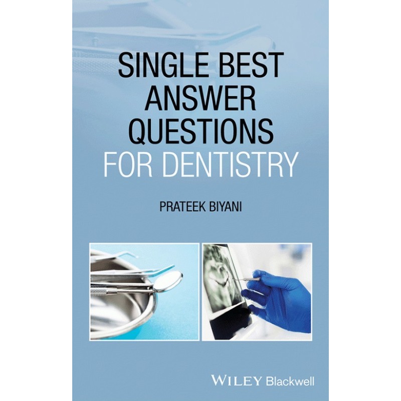 Single Best Answer Questions for Dentistry