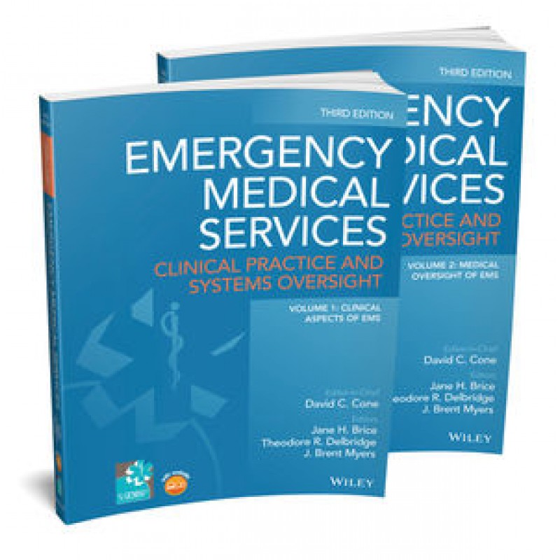 Emergency Medical Services: Clinical Practice and Systems Oversight 3E