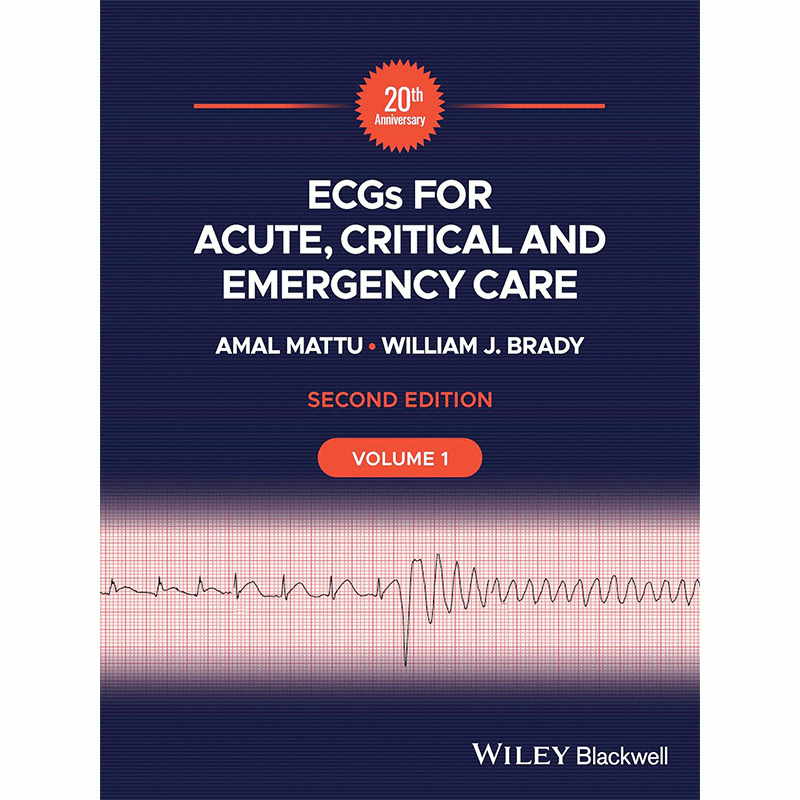 ECGs for Acute, Critical and Emergency Care, Volume 1, 2nd Edition (20th Anniversary)