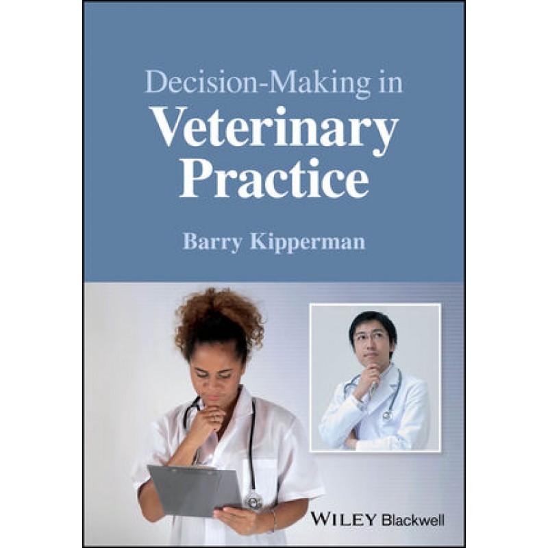 Decision-Making in Veterinary Practice